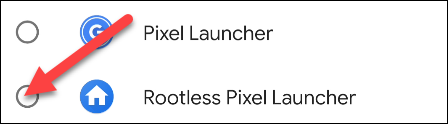 Haga que "Rootless Launcher" sea el predeterminado ".