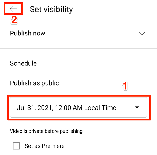 Especifique la fecha y hora de lanzamiento programadas del video en la aplicación de YouTube.