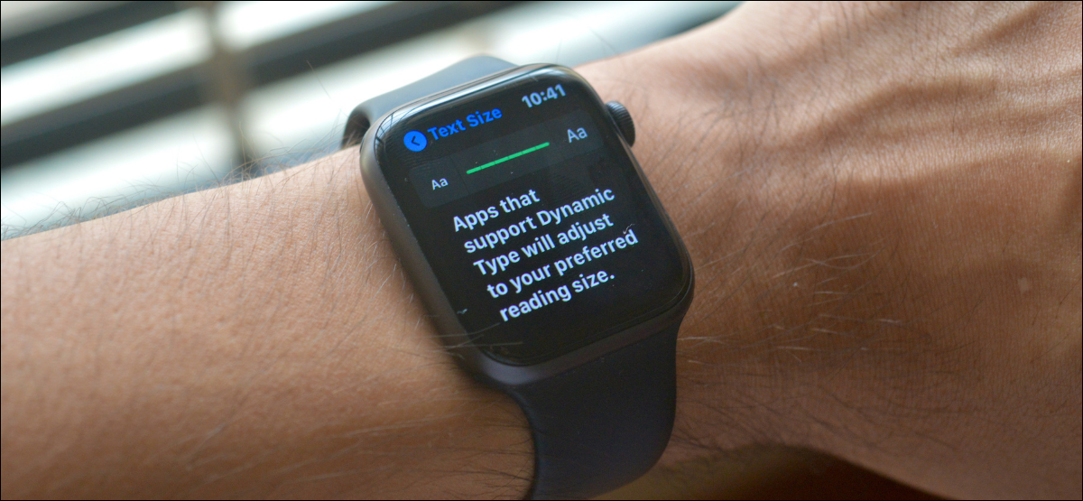 Aumento del tamaño del texto en el Apple Watch