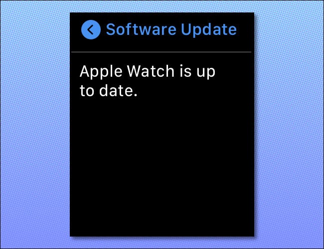 Una pantalla de Apple Watch que muestra "Apple Watch está actualizado".