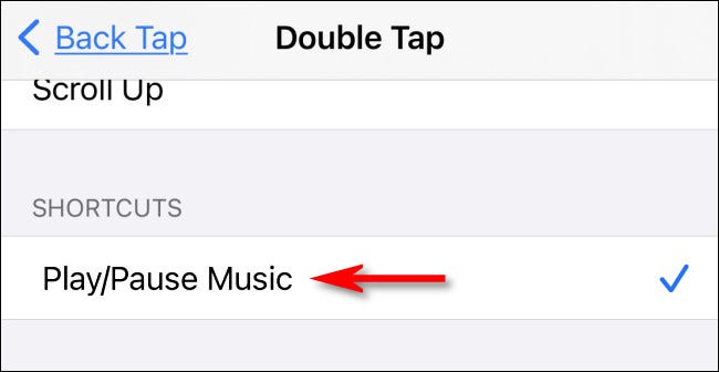 En la lista de acciones de Back Tap, seleccione el acceso directo "Reproducir / Pausar música".
