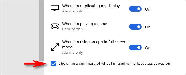Ponga una marca de verificación en la casilla con la etiqueta "Muéstrame un resumen de lo que me perdí mientras la ayuda de enfoque estaba activada".