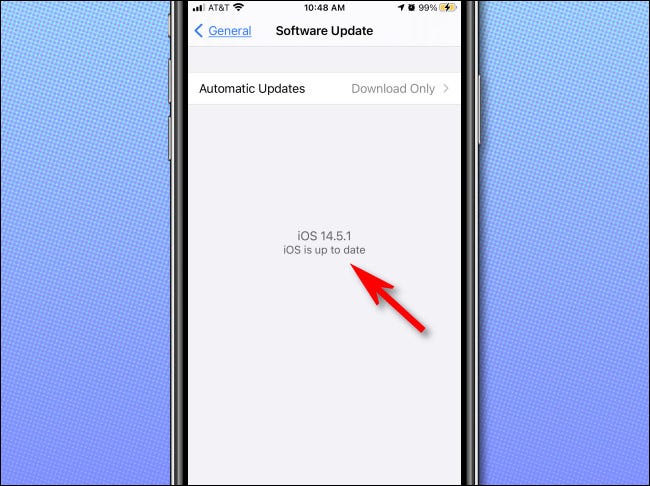 Si no hay actualizaciones disponibles en su iPhone, verá "iOS está actualizado."