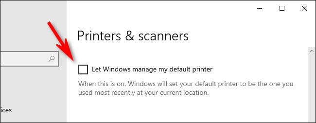 En la configuración de Impresoras y escáneres de Windows 10, desmarque "Dejar que Windows administre mi impresora predeterminada".