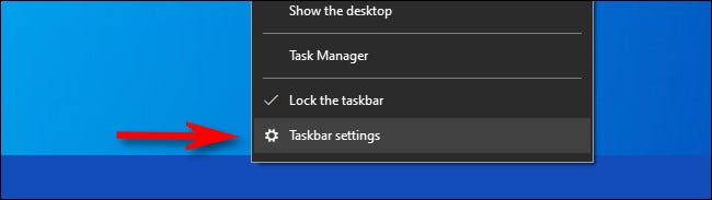 Clique com o botão direito na barra de tarefas e selecione "Configurações da barra de tarefas".