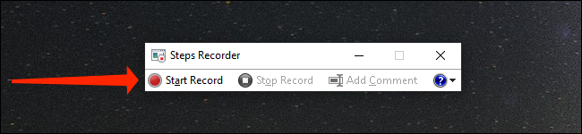 Presiona "Iniciar grabación" en la aplicación Steps Recorder en Windows 10.